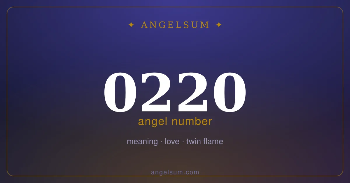 Angel number 0220 — meaning