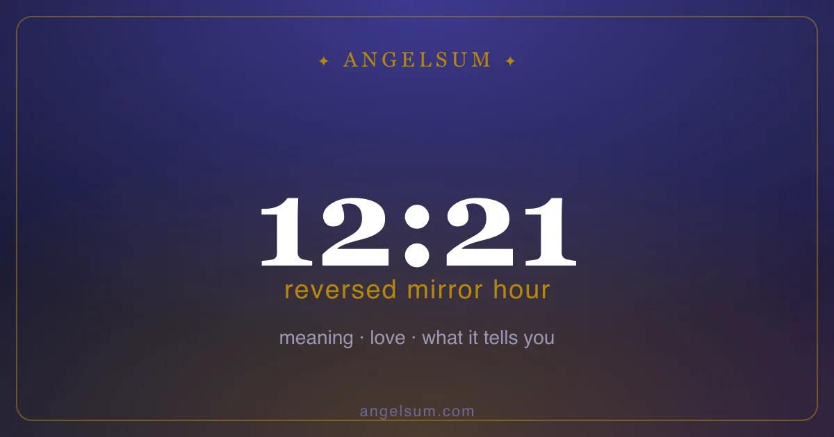 12:21 on the clock — mirror hour meaning
