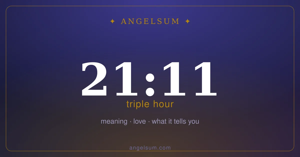 21:11 on the clock — mirror hour meaning