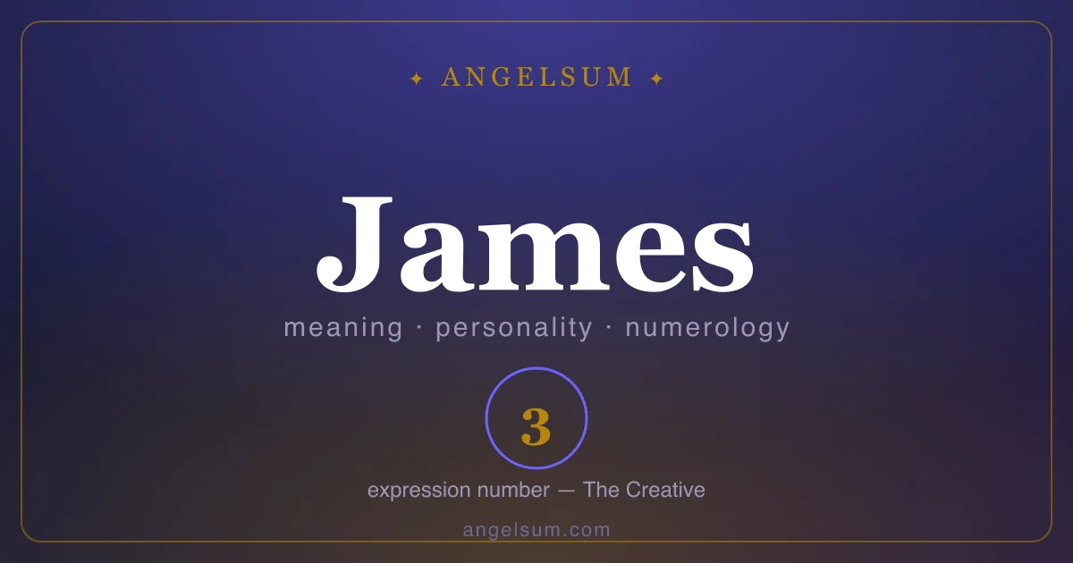 The name James — meaning, personality and numerology
