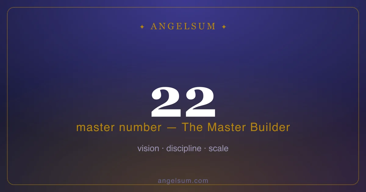 Life path number 22 in numerology — The Master Builder